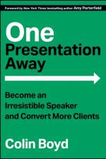 One Presentation Away af Colin Boyd