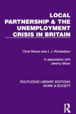 Local Partnership & the Unemployment Crisis in Britain af Chris Moore