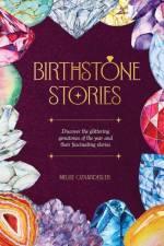 Birthstone Stories af Melise Ozkardesler
