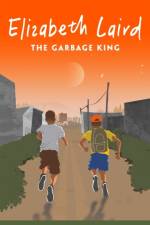 The Garbage King af Elizabeth Laird