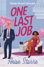 One Last Job af Anise Starre