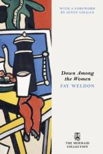 Down Among the Women af Fay Weldon