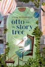 Otto and the Story Tree af Vivien Mildenberger