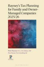 Rayney's Tax Planning for Family and Owner-Managed Companies 2025/26 af Peter Rayney