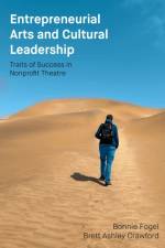 Entrepreneurial Arts and Cultural Leadership af Bonnie Fogel
