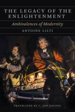 The Legacy of the Enlightenment af Antoine Lilti