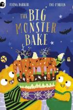 The Big Monster Bake af Fiona Barker