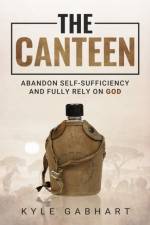 The Canteen af Kyle Gabhart