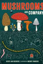 Mushrooms and Company af Geert-Jan Roebers