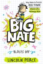 Big Nate Blasts Off