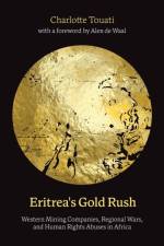Eritrea's Gold Rush af Dr. Charlotte Touati