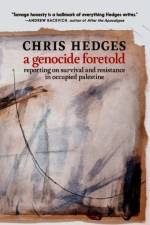 A Genocide Foretold af Chris Hedges