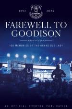 Farewell to Goodison af Everton FC