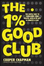 The 1% Good Club af Cooper Chapman