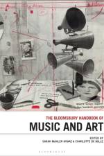 The Bloomsbury Handbook of Music and Art