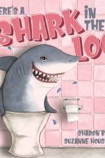 There's a Shark in the Loo af Sharon Boyce