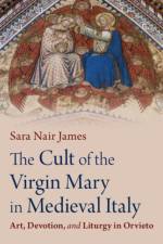 The Cult of the Virgin Mary in Medieval Italy af Sara Nair (Mary Baldwin University) James