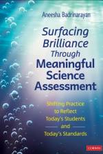 Surfacing Brilliance Through Meaningful Science Assessment af Aneesha Badrinarayan