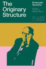 The Originary Structure af Emanuele Severino