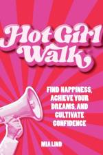 Hot Girl Walk af Mia Lind