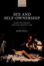 Sex and Self-Ownership af Dr Jesse (Associate Professor Wall