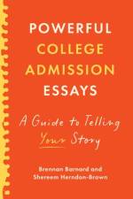 Powerful College Admission Essays af Brennan (Khan Lab School) Barnard