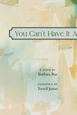 You Can't Have It All af Barbara Ras
