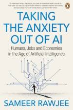 Humans, Jobs and Economies in the Age of Artificial Intelligence af Sameer Rawjee