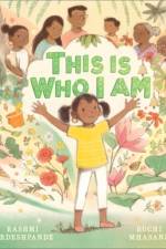 This is Who I Am af Rashmi Sirdeshpande