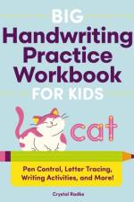 Big Handwriting Practice Workbook for Kids af Crystal Radke