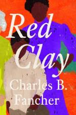 Red Clay af Charles B. Fancher
