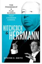 Hitchcock and Herrmann af Steven C. ( Smith