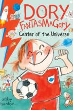 Dory Fantasmagory: Center of the Universe af Abby Hanlon
