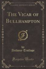 The Vicar of Bullhampton (Classic Reprint) af Anthony Trollope