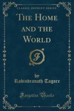 The Home and the World (Classic Reprint) af Rabindranath Tagore