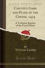 Caxton's Game and Playe of the Chesse, 1474 af William Caxton