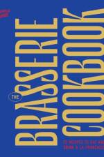 The Brasserie Cookbook af Nouvelle Garde