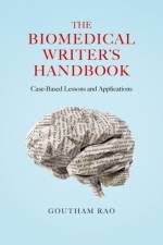 The Biomedical Writer's Handbook af Goutham (Jack Medalie Professor and Chairman Rao