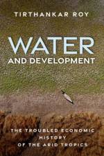 Water and Development af Tirthankar (Professor Roy