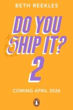 Do You Ship It 2 af Beth Reekles