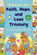 The Berenstain Bears Faith, Hope, and Love Treasury af Mike Berenstain