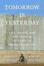 Tomorrow Is Yesterday af Hussein Agha