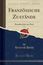 Franzoesische Zustande, Vol. 4 af Heinrich Heine