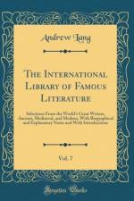 The International Library of Famous Literature, Vol. 7 af Andrew Lang