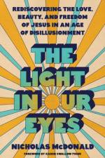 The Light in Our Eyes af Nicholas McDonald