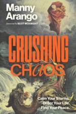 Crushing Chaos af Manny Arango