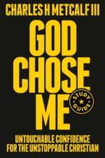 God Chose Me Study Guide af Charles Henry Metcalf