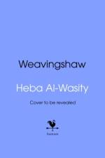 Weavingshaw af Heba Al-Wasity