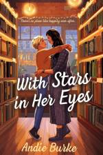 With Stars in Her Eyes af Andie Burke
