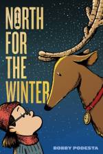 North for the Winter af Bobby Podesta